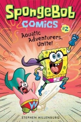 Spongebob Comics: Book 2: Aquatic Adventurers, Unite! foto