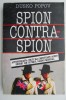 Spion contraspion. Autobiografia celui mai important agent secret din ultimul razboi mondial &ndash; Dusko Popov