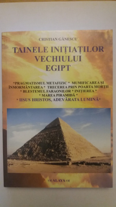 TAINELE INITIATILOR VECHIULUI EGIPT- CRISTIAN GANESCU