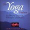 The Yoga Tradition: Its History, Literature, Philosophy and Practice