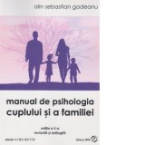 Manual de psihologia cuplului si a familiei (editia a doua, revazuta si adaugita) - Alin Sebastian Godeanu