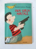 Una corsa mortale, Michel-Julien Naudy, Editura Mondadori, seria Banane Gialle, carte in limba italiana, pentru copii