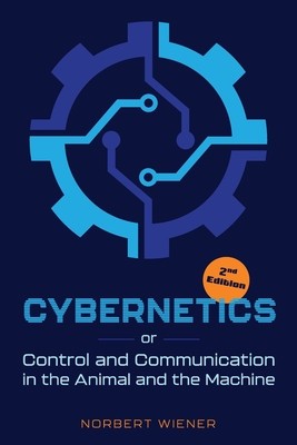 Cybernetics, Second Edition: or Control and Communication in the Animal and the Machine foto