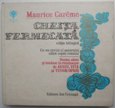 Cheita fermecata &amp;ndash; Maurice Careme (editie bilingva romana-franceza) foto