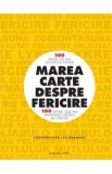 Marea carte despre fericire - Leo Bormans