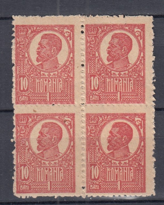 ROMANIA 1919/22 LP 72 REGELE FERDINAND 10 BANI HARTIE RAZBOI BLOC 4 TIMBRE MNH