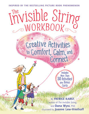 The Invisible String Workbook: Creative Activities to Comfort, Calm, and Connect foto