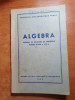 Manual de algebra pentru casa a 8-a din anul 1952