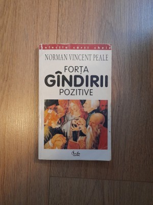 Norman Vincent Peale - Forta Gandirii Pozitive foto