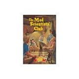 The Mad Scientists' Club