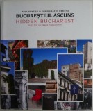 Bucurestiul Ascuns: Fise tomografie urbana patrimoniu urbanism demolari 200 ill.