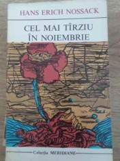 CEL MAI TARZIU IN NOIEMBRIE-HANS ERICH NOSSACK-203884 foto