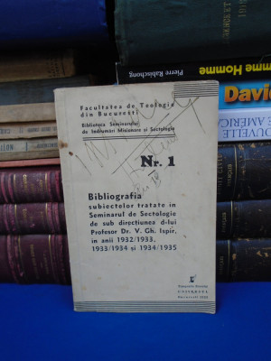 BIBLIOGRAFIA SUBIECTELOR SECTOLOGIE * FACULTATEA DE TEOLOGIE , BUCURESTI , 1935 foto