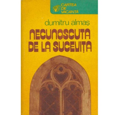 Dumitru Almas - Necunoscuta de la Sucevita - 118764 foto