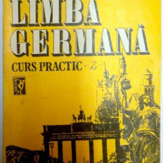 LIMBA GERMANA , CURS PRACTIC de EMILIA SAVIN , IOAN LAZARESCU , EDITIE REVAZUTA DE IOAN LAZARESCU , VOL II , 1992