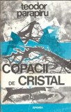 Copacii de cristal - Teodor Parapiru | Literatura romana | Editura Junimea | An 1981 | Carte veche | Proza