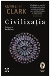 Civilizatia - Kenneth Clark - Editura Trei