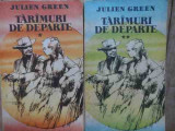 Tarimuri De Departe Vol.1-2 - Julien Green ,522337, Univers