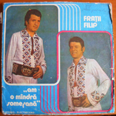 Disc Vinil Frații Filip - Am O Mîndră Someșană-Electrecord-EPE 02299