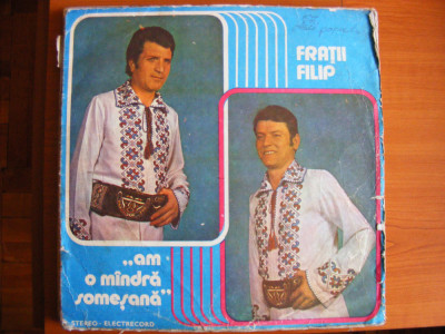 Disc Vinil Frații Filip - Am O M&amp;icirc;ndră Someșană-Electrecord-EPE 02299 foto