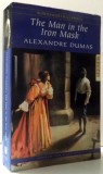 THE MAN IN THE IRON MASK by ALEXANDRE DUMAS , 2002 , * COPERTA UZATA