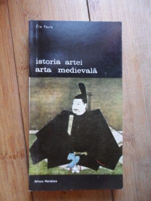 Istoria Artei Arta Medievala - Elie Faure ,531881 foto