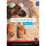 Conjugaison - Pas de soucis! - Francia igeragoz&aacute;s (A1, A2, B1)