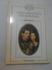 CRIZA DINASTICA DIN ROMANIA 1925-1930 - Ioan Scurtu foto