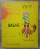 Basme Wilhelm Hauff, Ilustratii Livia Rusz, Editura Ion Creanga, Coperta Cartonata, 366 Pagini