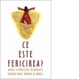 Ce este fericirea? Noua istorisiri minunate pentru copii, parinti si bunici - L. S. Desartovici