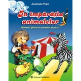 In imparatia animalelor. Clasa I. Alfabetul ghidus in povestiri si jocuri - Anastasia Popa