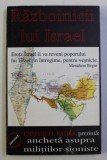 RAZBOINICII LUI ISRAEL - ANCHETA ASUPRA MILITIILOR SIONISTE de EMMANUEL RATIER , 1999