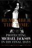 Remember the Time: Protecting Michael Jackson in His Final Days