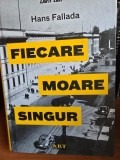 Fiecare moare singur - Hans Fallada