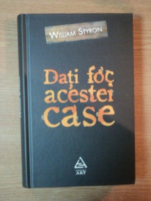 DATI FOC ACESTEI CASE de WILLIAM STYRON foto