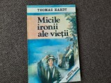 Micile ironii ale vieții THOMAS HARDY RF18/4