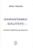 Garantarea Calitatii - Dinu Velicu