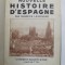 NOUVELLE HISTOIRE D &#039;ESPAGNE par MAURICE LEGENDRE , 1938