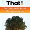 Just Like That!: God&#039;s House Music Lesson for The Least of Us