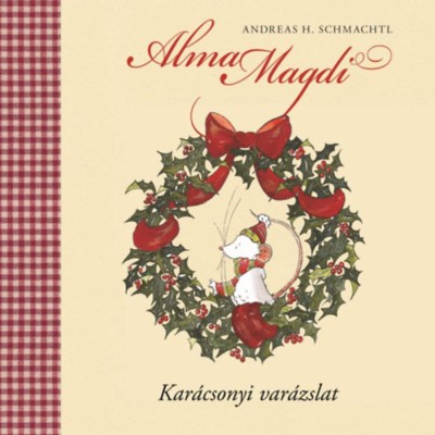 Alma Magdi - Kar&amp;aacute;csonyi var&amp;aacute;zslat - Andreas H. Schmachtl foto