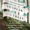 To Speak for the Trees: My Life&#039;s Journey from Ancient Celtic Wisdom to a Healing Vision of the Forest
