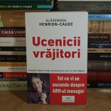 ALEXANDRA HENRION-CAUDE - UCENICII VRAJITORI ( ARN-UL MESAGER ) , 2023 *