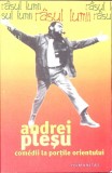 COMEDII LA PORTILE ORIENTULUI-ANDREI PLESU-362534