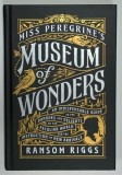MISS PEREGRINE &#039;S MUSEUM OF WONDERS by RANSOM RIGGS , 2022