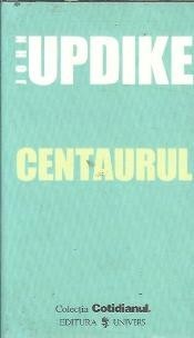 Centaurul - John Updike