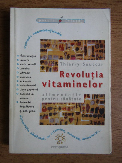 Thierry Souccar - Revolutia vitaminelor. Alimentatie pentru sanatate