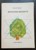 Medicina Isihastă. Sacro-Terapia - Ghelasie Gheorghe