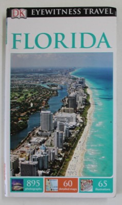 FLORIDA , EYEWITNESS TRAVEL GUIDE , 2014 foto