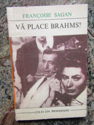 Va place Brahms? - Francoise Sagan foto