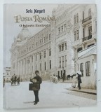 POSTA ROMANA , O ISTORIE ILUSTRATA de SORIN MARGARIT , 2026 * BOGAT ILUSTRATA